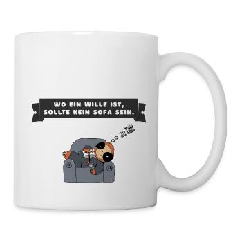 Wo ein Wille ist, sollte kein Sofa sein. - Tasse - Weiß - Rechts