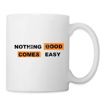 Nothing good comes easy saying lettering - Mug - white - Right