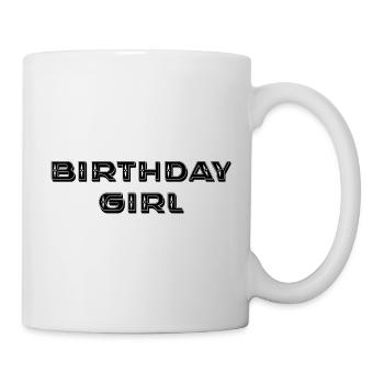 Birthday Girl - Tasse - Weiß - Rechts