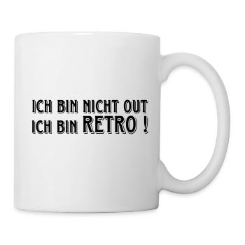 ich bin nicht out - ich bin retro! - Tasse - Weiß - Rechts