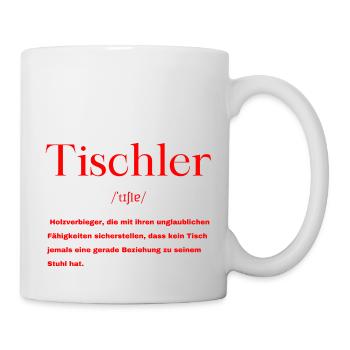 Tischler Definition - Tasse - Weiß - Rechts