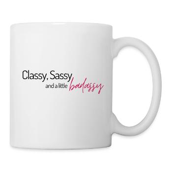 Classy Sassy and a little badassy! - Tasse - Weiß - Rechts