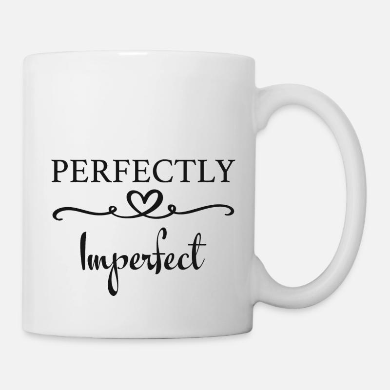 perfectly imperfect - Tasse - Weiß