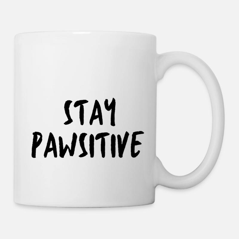 STAY PAWSITIVE - Tasse - Weiß