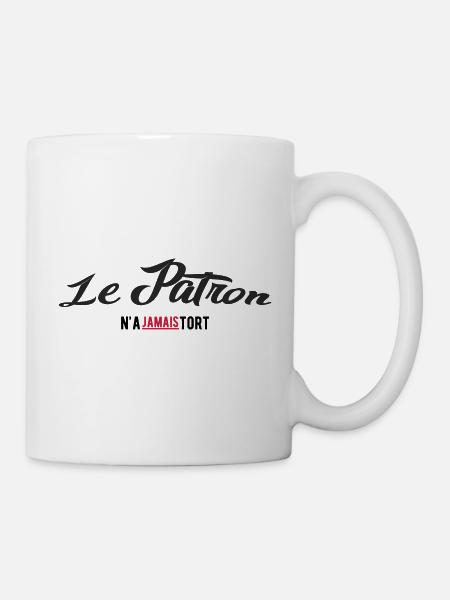 Le patron n'a jamais tort. Humour pour patron cool - Mug blanc - blanc