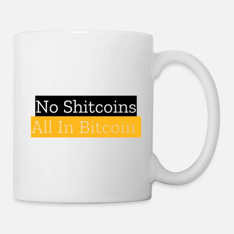 No Shitcoins All In Bitcoin - Mug - white
