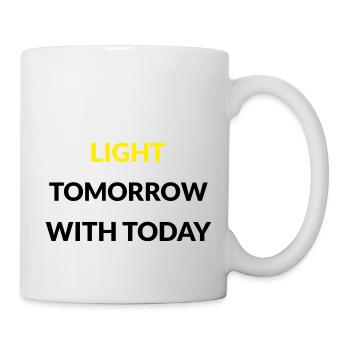 Light Tomorrow with Today - Tasse - Weiß - Rechts