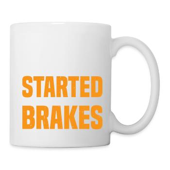 Do Not Get Me Started I Do Not Come With Brakes 3 - Tasse - Weiß - Rechts
