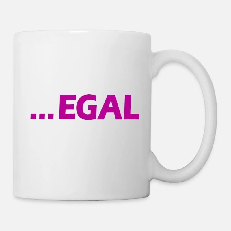 ... EGAL - Tasse - Weiß