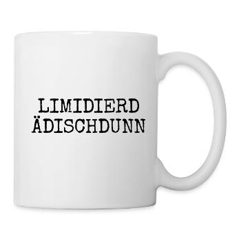Limidierd Ädischdunn - Pfälzische Edition Pfälzer - Tasse - Weiß - Rechts