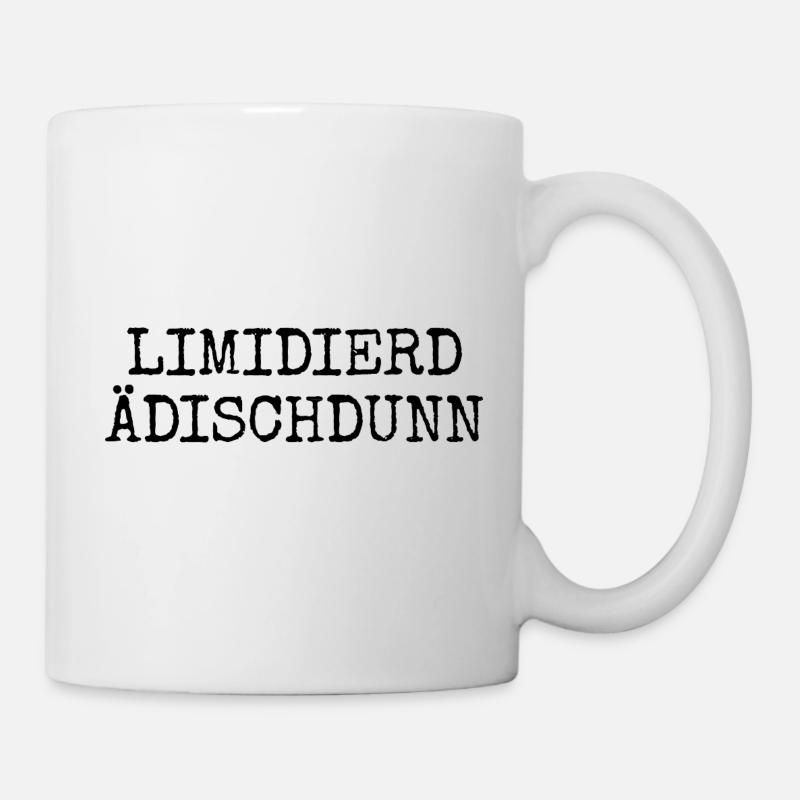 Limidierd Ädischdunn - Pfälzische Edition Pfälzer - Tasse - Weiß