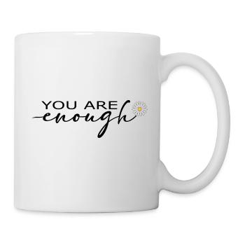 You Are Enough Self Love Shirt - Mug - white - Right
