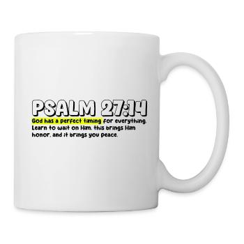 Psaume 27:14 | Citation de la Bible - Mug blanc - blanc - Droite