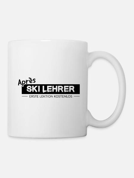 Après Ski Lehrer Spruch Schifahren Party - Tasse - Weiß