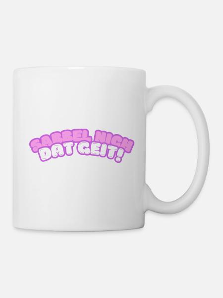 Sabbel nich - dat geit! - Tasse - Weiß