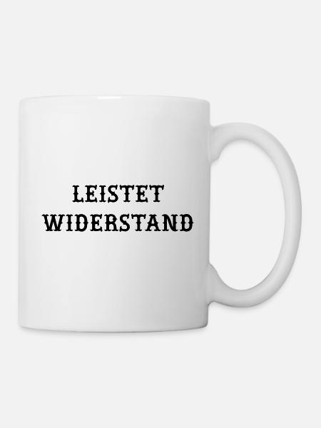 Leistet_wiederstand  - Tasse - Weiß