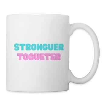 STRONGER_TOGUETER - Mug - white - Right