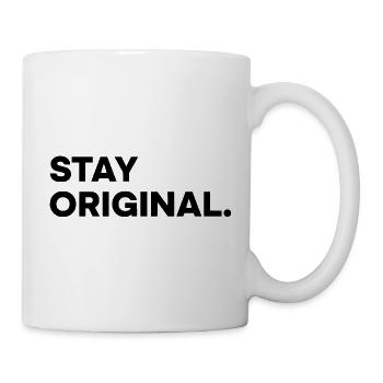 STAY ORIGINAL – Minimalist Typography Design - Tasse - Weiß - Rechts