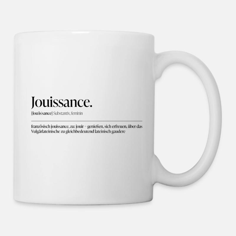 Jouissance – Lust als Statement - Tasse - Weiß