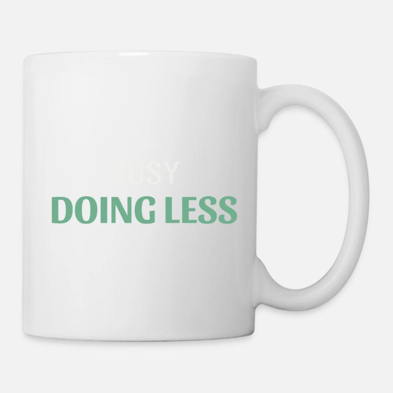 Busy Doing Less - Mug - white