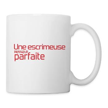 T-shirt Escrimeuse Presque Parfaite Humour - Mug blanc - blanc - Droite