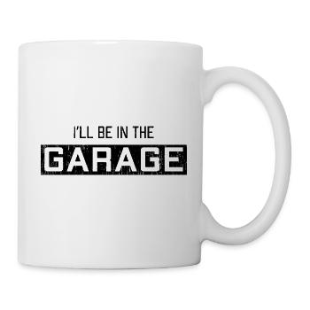I'll Be In The Garage Retirement Funny Retired - Mug - white - Right