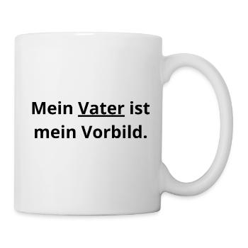 ​Papa Vorbild: Mein Held im Leben - Tasse - Weiß - Rechts