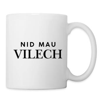 Nid mau Vilech - Tasse - Weiß - Rechts