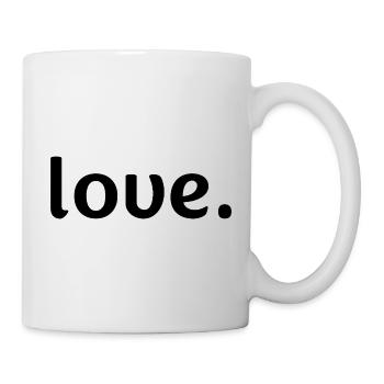love. - Tasse - Weiß - Rechts
