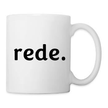 rede. - Tasse - Weiß - Rechts