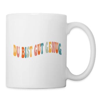Retro 70s Groovy Du Bist Gut Genug Hippie Boho - Tasse - Weiß - Rechts