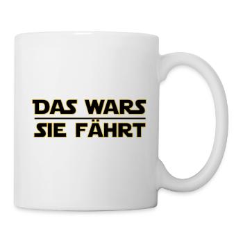 Das Wars Sie Fährt - Statement - Motiv - Tasse - Weiß - Rechts