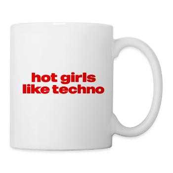 Hot Girls Like Techno – Rave & Festival Design für - Tasse - Weiß - Rechts