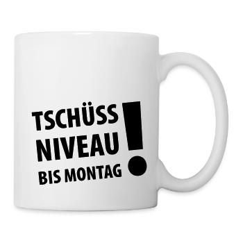 tschüss niveau bis montag (dh) - Tasse - Weiß - Rechts