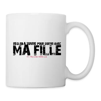 Règle à suivre pour sortir avec ma fille - Mug blanc - blanc - Droite