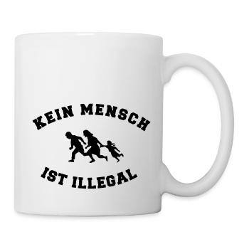 Kein Mensch ist illegal - Tasse - Weiß - Rechts