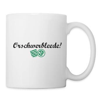 Orschwerbleede! - Tasse - Weiß - Rechts
