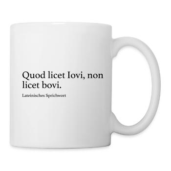 Quod licet Iovi, non licet bovi. - Tasse - Weiß - Rechts