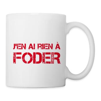 J'en ai rien a foder - Mug blanc - blanc - Droite
