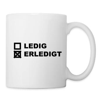 Ledig Erledigt - Tasse - Weiß - Rechts