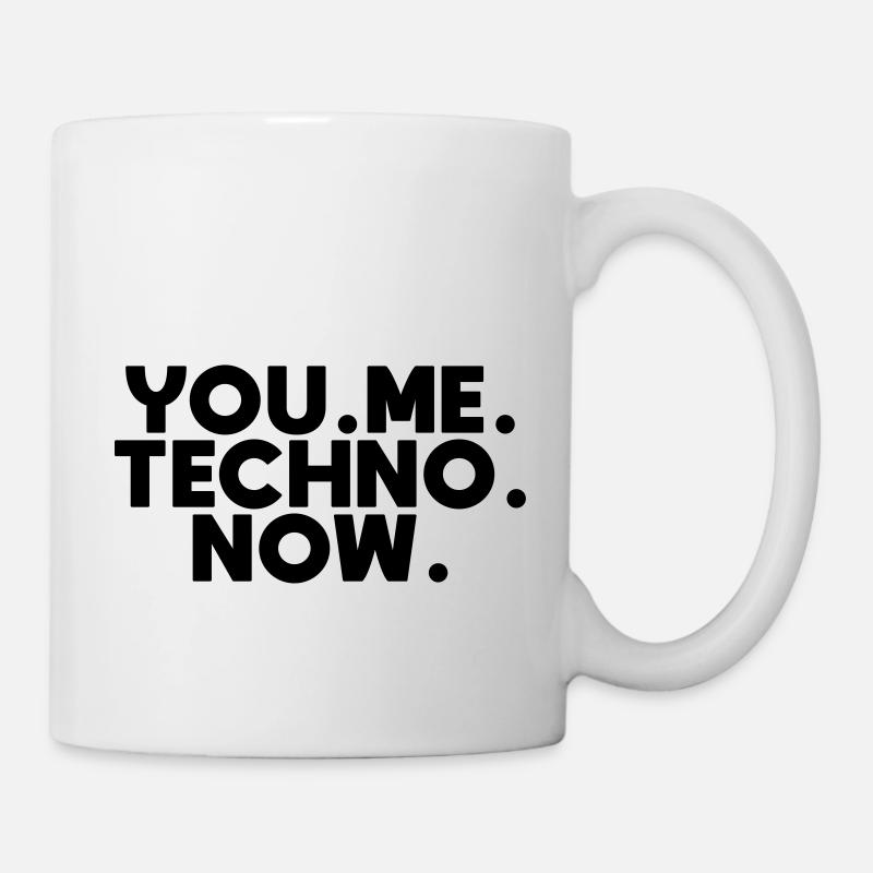 You Me Techno Now - Mug - white