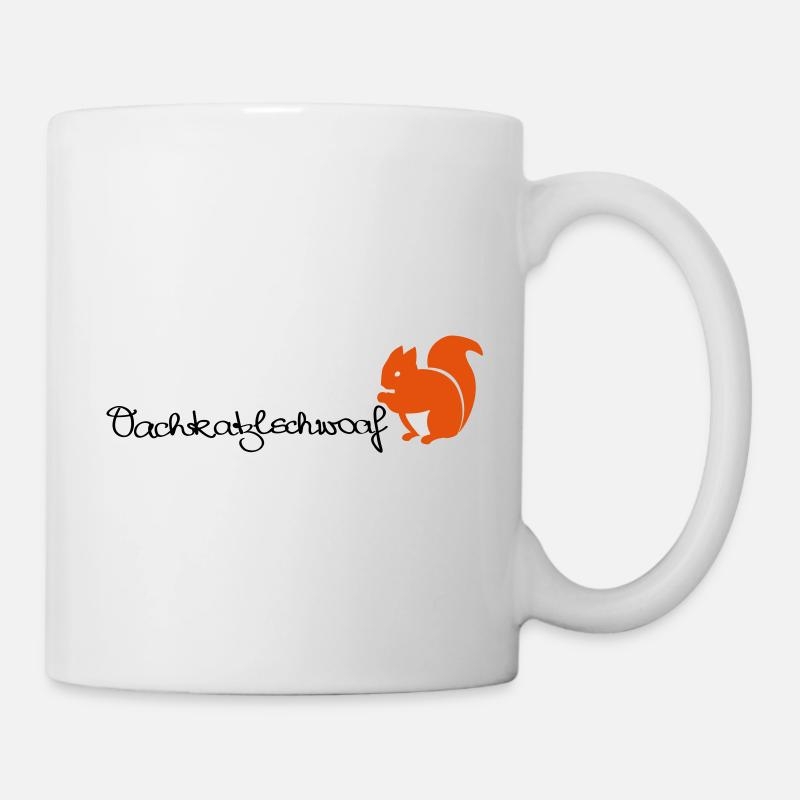 Oachkatzlschwoaf - Eichhörnchen - Eichkätzchen - Tasse - Weiß