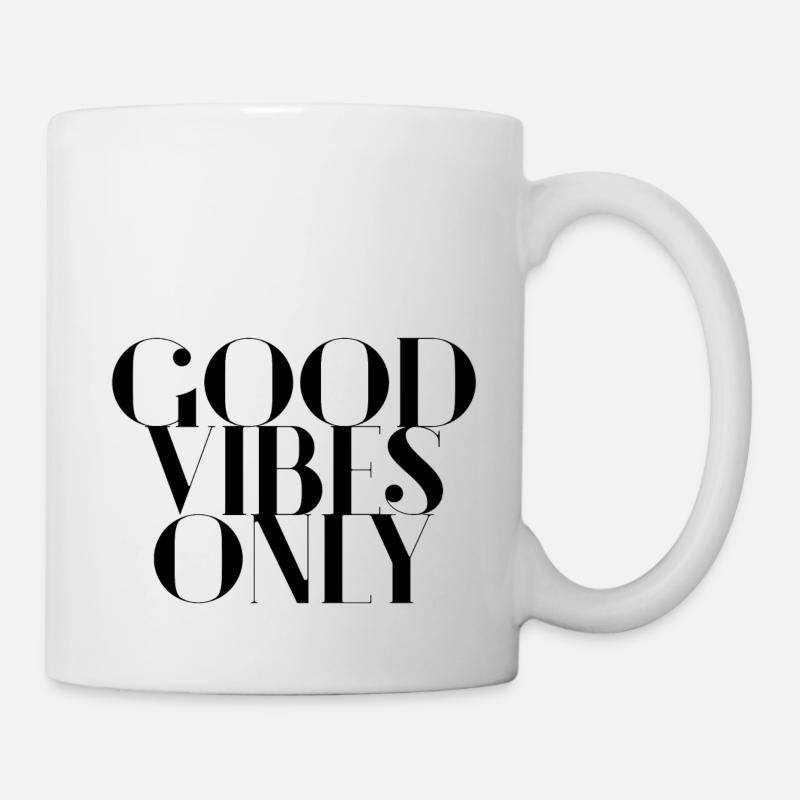 "Good Vibes Only" Typografie Design Motivation - Tasse - Weiß