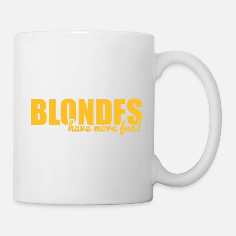 Blondes have more fun! - Mug blanc - blanc