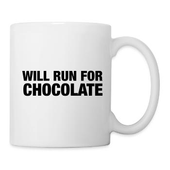 Will Run For Chocolate - Tasse - Weiß - Rechts