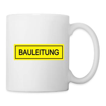 bauleitung - Tasse - Weiß - Rechts