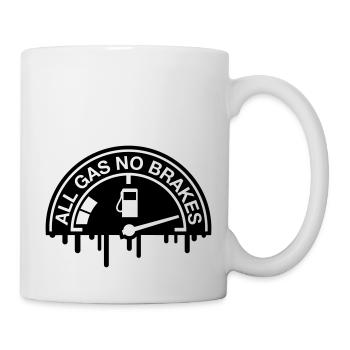 all_gas_no_brakes__se1 - Tasse - Weiß - Rechts
