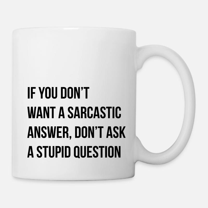 sarcastic comment - Tasse - Weiß