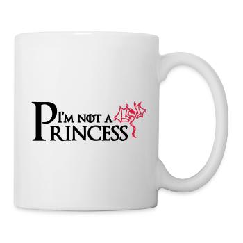 I'm not a Princess - Tasse - Weiß - Rechts