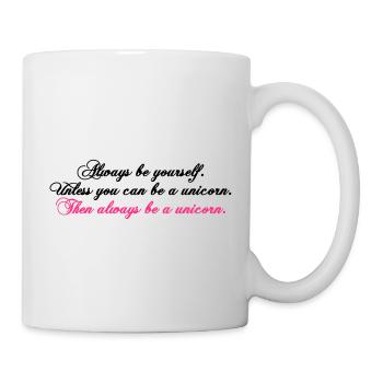 toujours être soi-même texte drôle de Licorne - Mug blanc - blanc - Droite